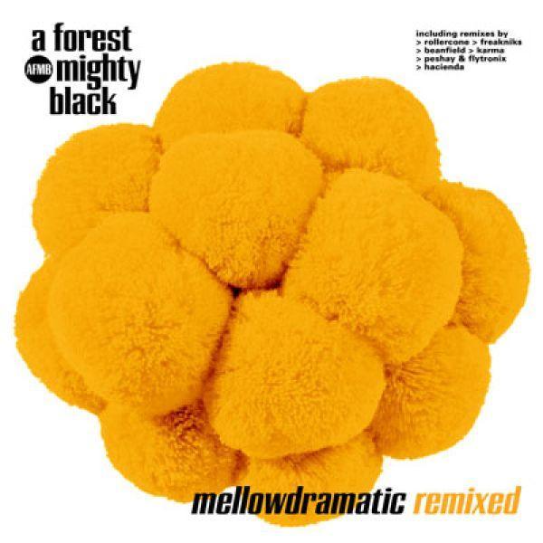 Mellowdramatic (Remixed) - A Forest Mighty Black