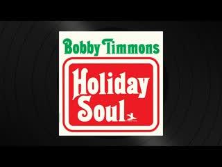 Holiday Soul - Bobby Timmons