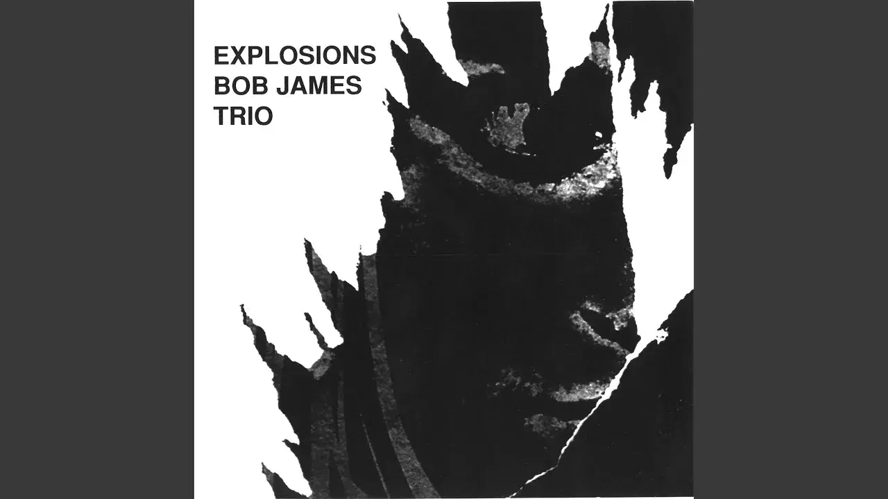 Explosions - Bob James Trio