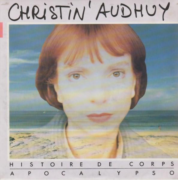 Histoire De Corps - Christin' Audhuy