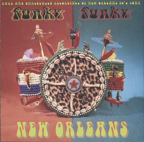 Funky Funky New Orleans - Louisiana Homegrown