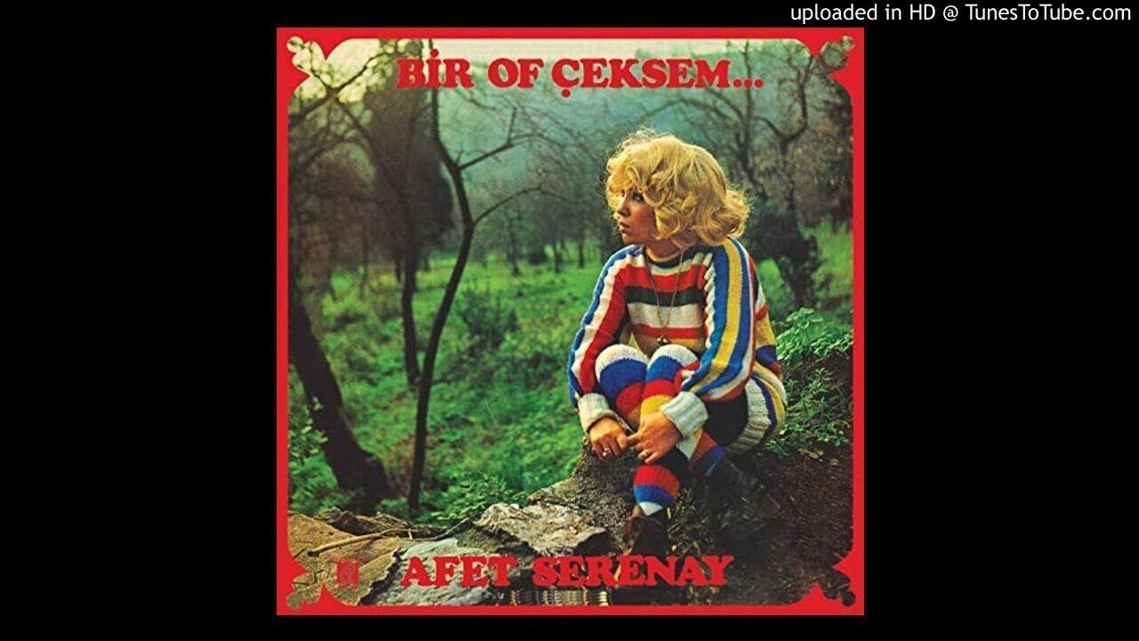 Bir Of Çeksem... - Afet Serenay