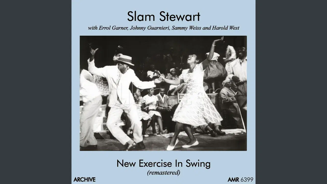 Bowin' Singin' Slam - Slam Stewart