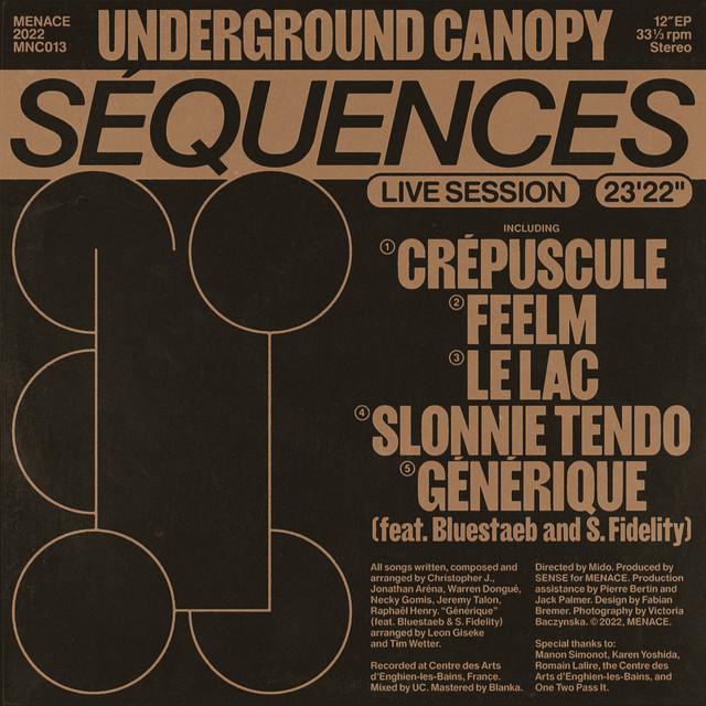 Séquences - Underground Canopy, Bluestaeb, S. Fidelity