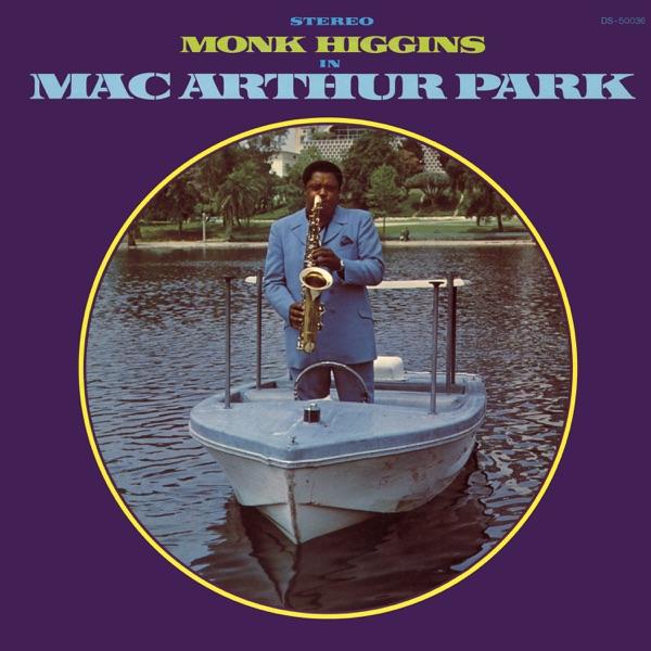 Mac Arthur Park - Monk Higgins