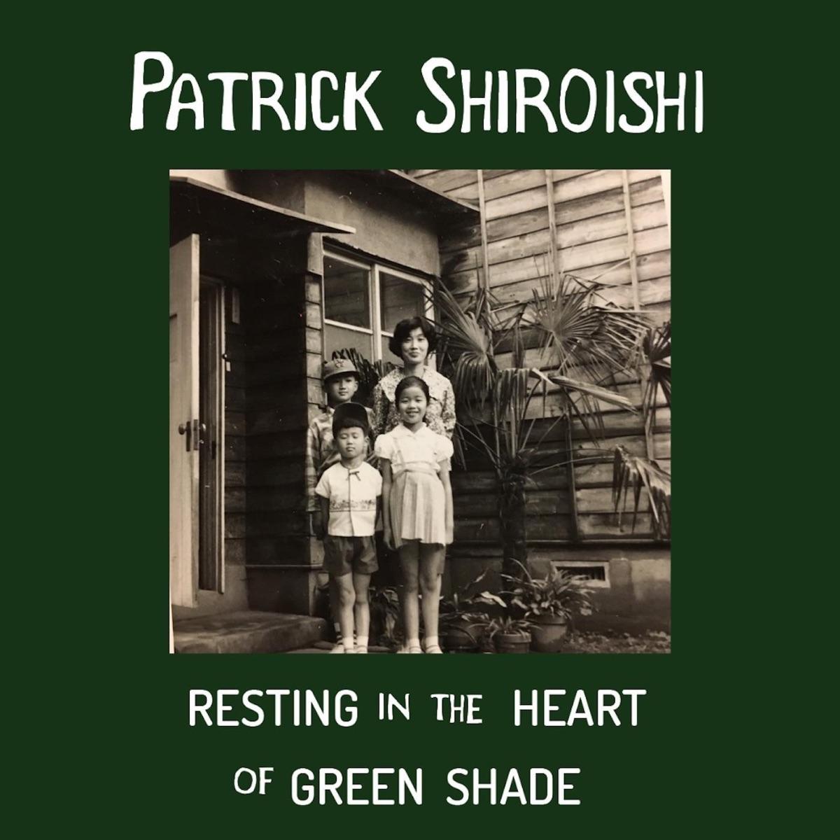 Resting In The Heart Of Green Shade - Patrick Shiroishi