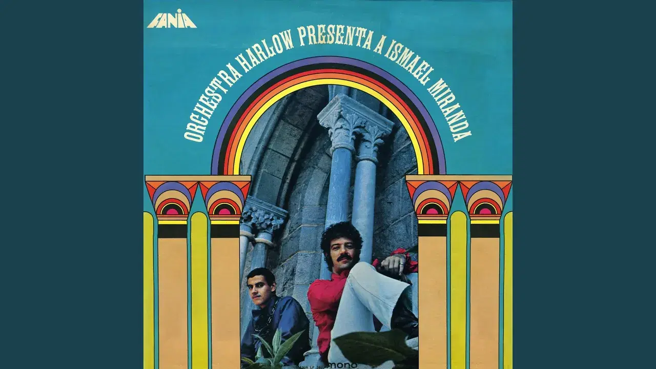  - Larry Harlow & Ismael Miranda