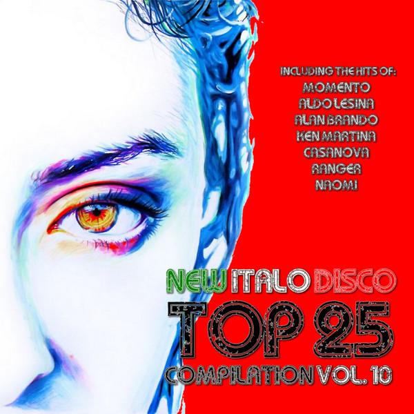 New Italo Disco Top 25 Compilation Vol. 10 - Tommy Sun