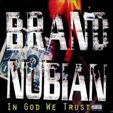 In God We Trust - Brand Nubian