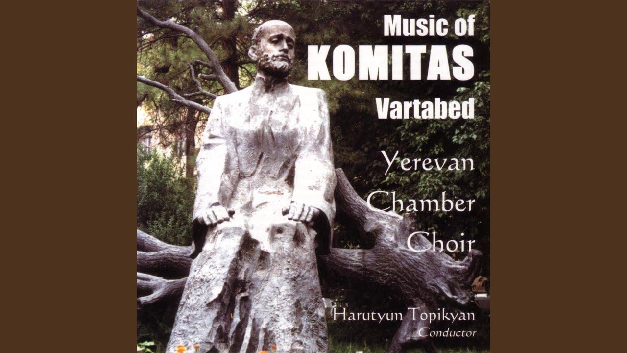  - Komitas by Yerevan Chamber Choir