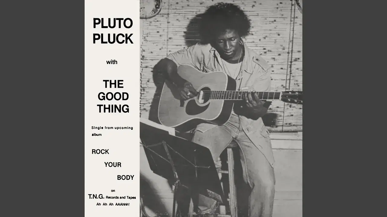 The Good Thing - Pluto Pluck