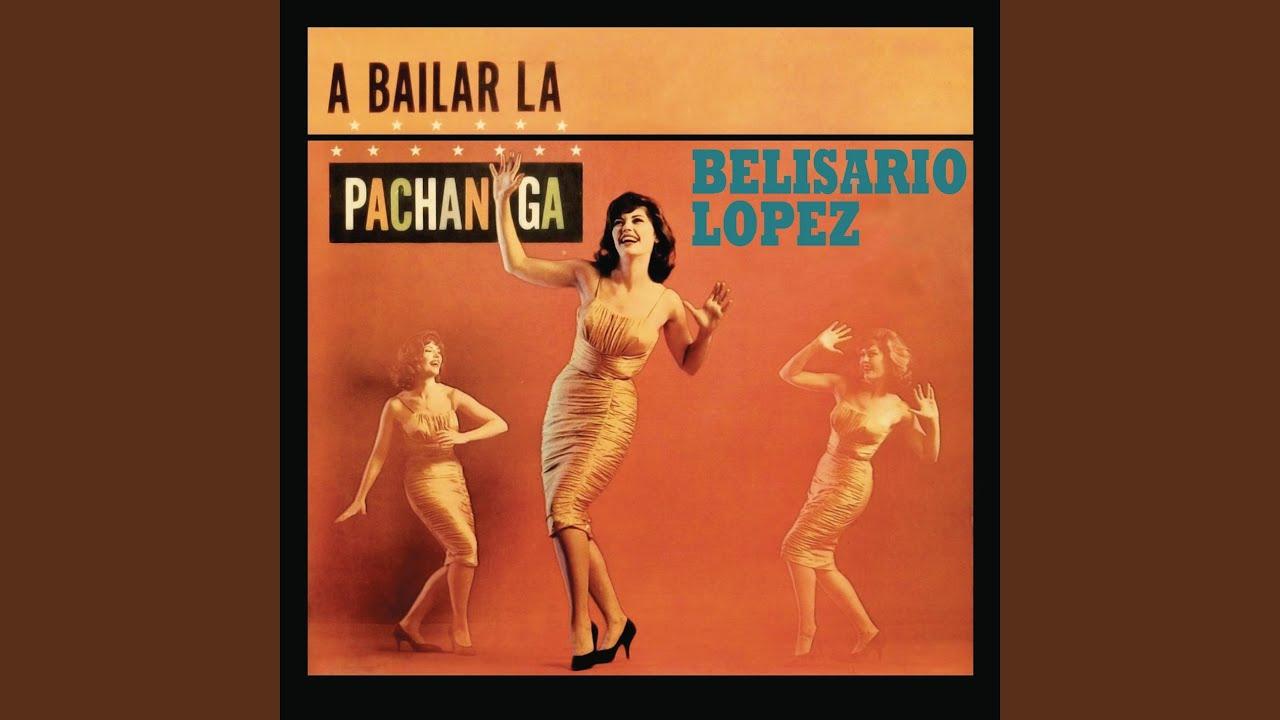 Pachanga Bum Bum / Con Las Glorias - Belisario Lopez