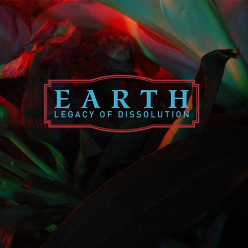 Legacy Of Dissolution - Earth