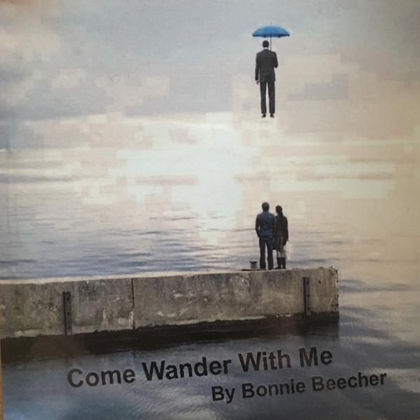 Come Wander With Me  - Bonnie Beecher