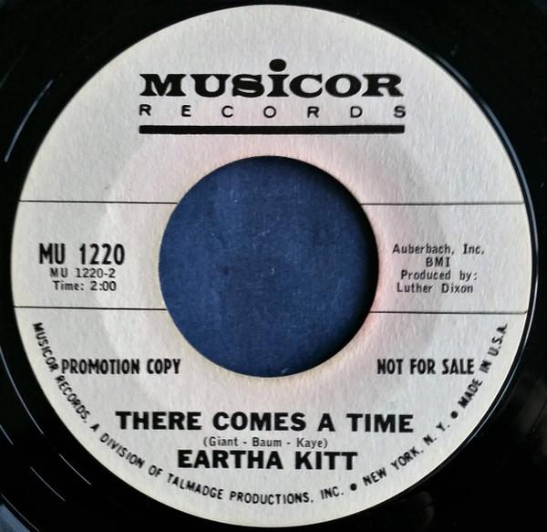 There Comes A Time / Anyway You Want It, Baby - Eartha Kitt