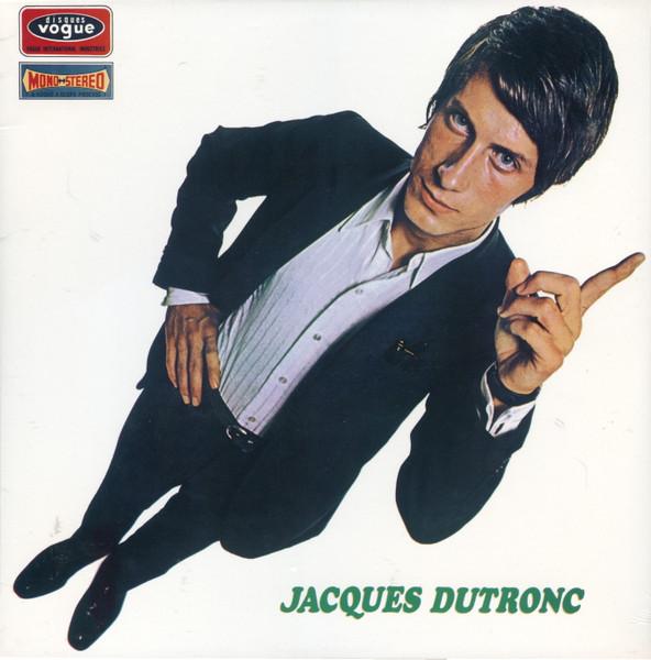 . - Jacques Dutronc