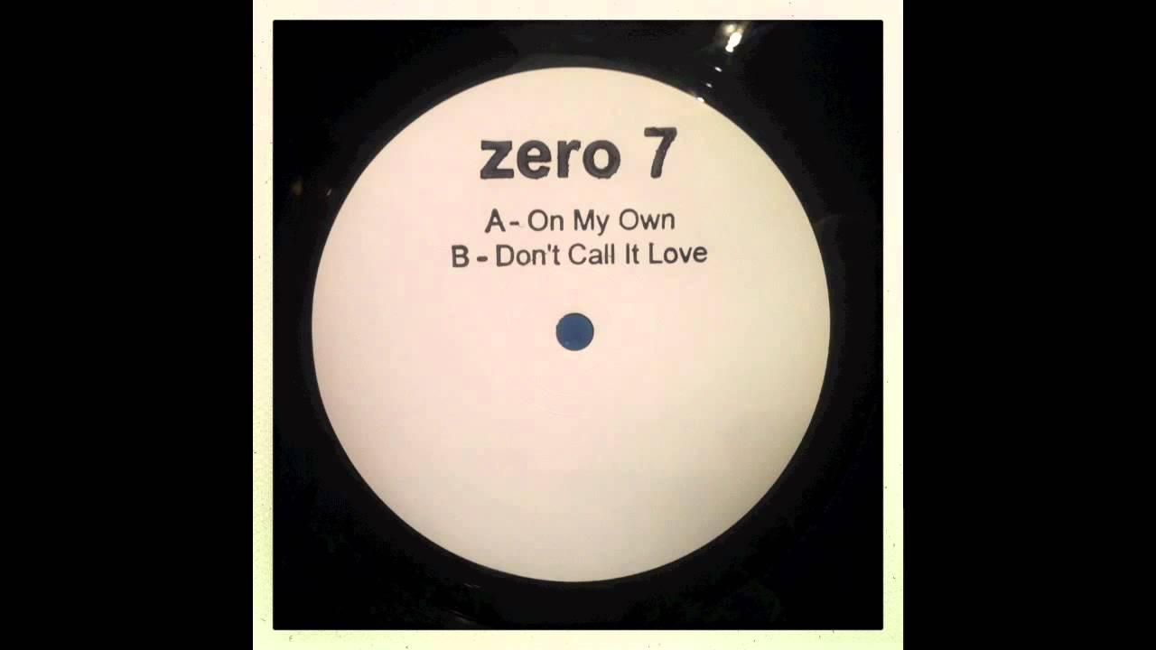 On My Own (Bonus Track Version) - Zero7