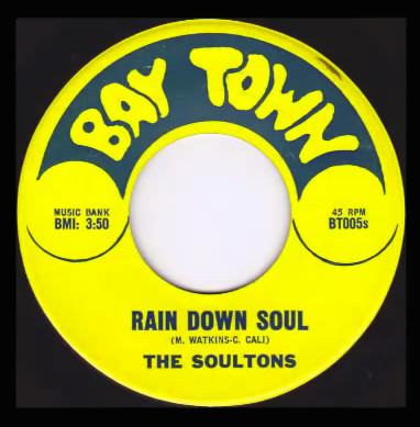 Rain Down Soul / Baby, I Don't Know - The Soultons