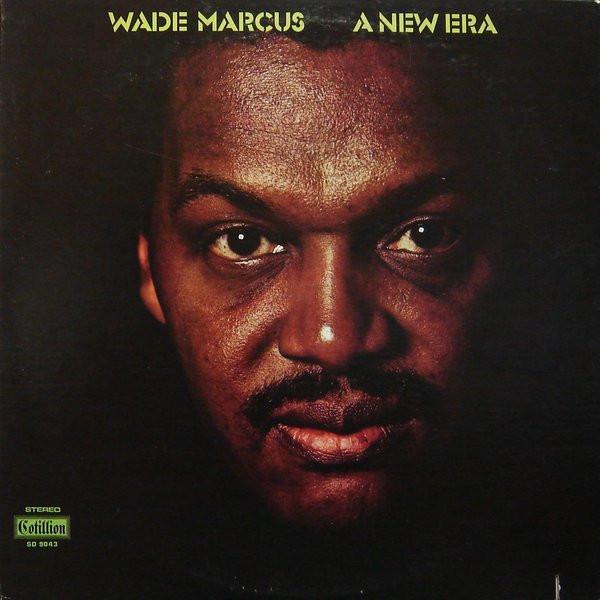 A New Era - Wade Marcus