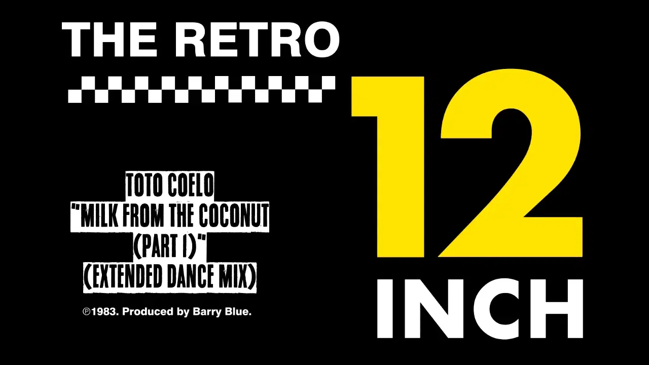 Milk From The Coconut (Extended Dance Mix) - Toto Coelo