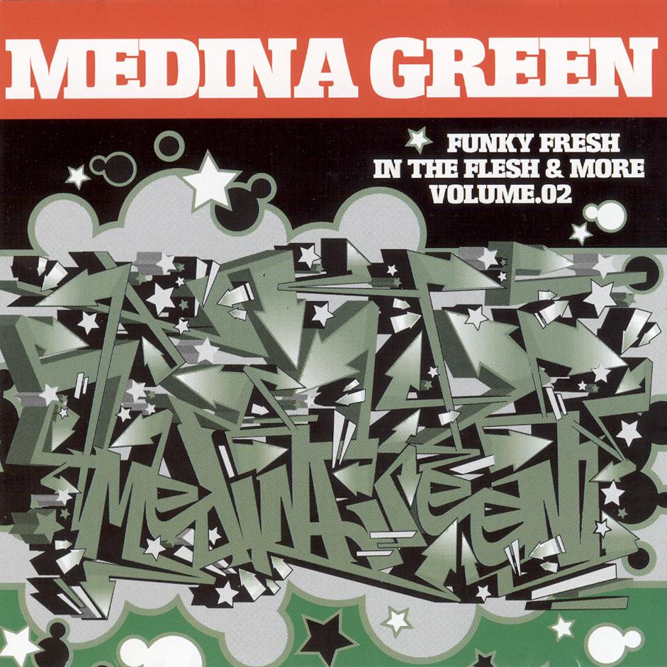 Funky Fresh In The Flesh & More Vol. 2 - Medina Green