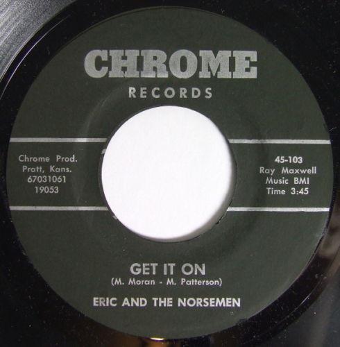 Get It On / Scotch And Soda - Eric and the Norsemen