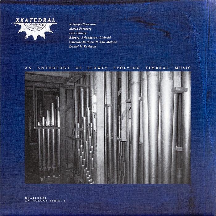 XKatedral Volume III - Caterina Barbieri & Kali Malone