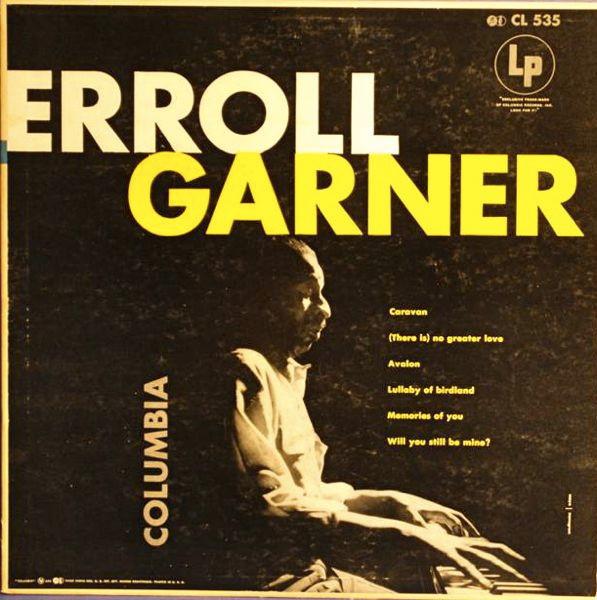 Erroll Garner At The Piano - Erroll Garner