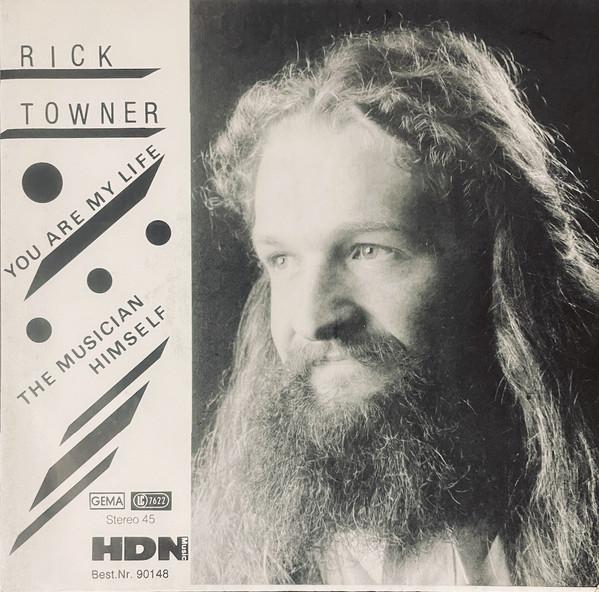 You Are My Life / The Musician Himself - Rick Towner