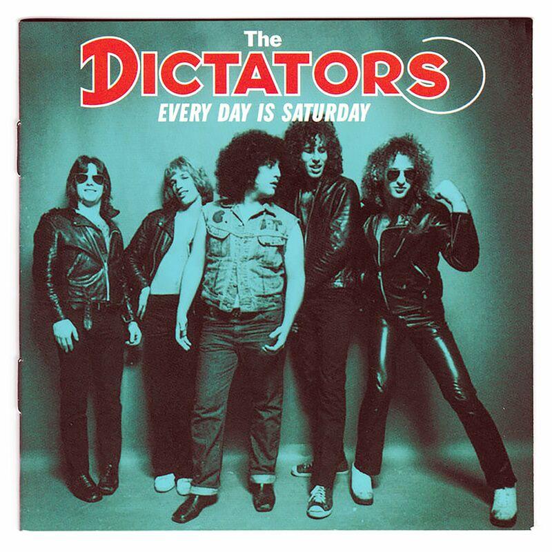 Every Day Is Saturday - The Dictators