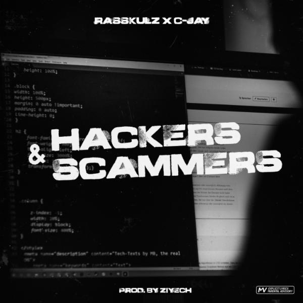 Hackers & Scammers [Explicit] - Rasskulz & C-Jay