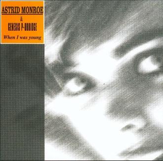 When I Was Young - Genesis P-Orridge & Astrid Monroe