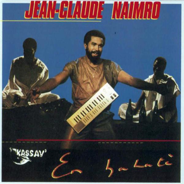 En Balaté - Jean-Claude Naimro, Kassav'