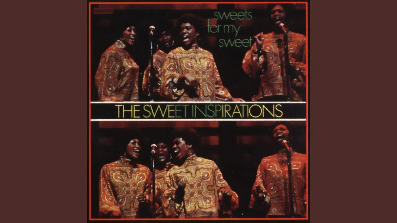 Sweets For My Sweet - The Sweet Inspirations