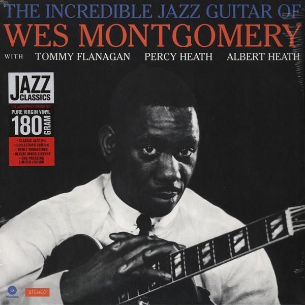The Incredible Jazz Guitar of Wes Montgomery  - Wes Montgomery