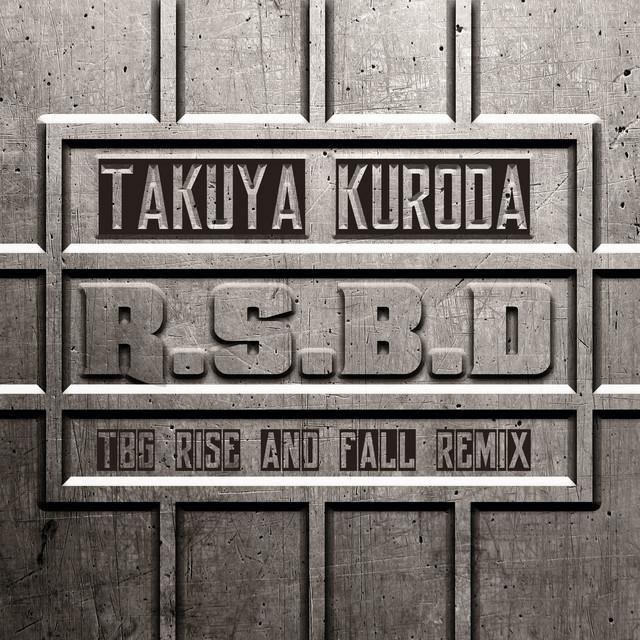 R.S.B.D (TBG Rise And Fall Remix) - R.S.B.D