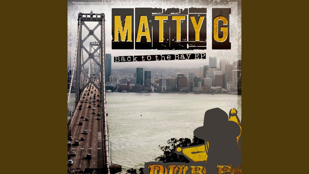 Back to the Bay EP - Matty G