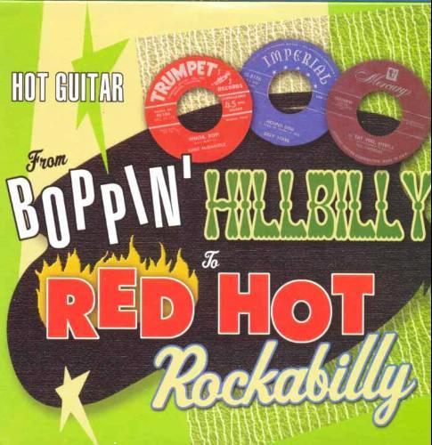 From Boppin' Hillbilly To Red Hot Rockabilly Pt I - Hot Guitar - Lee Bell