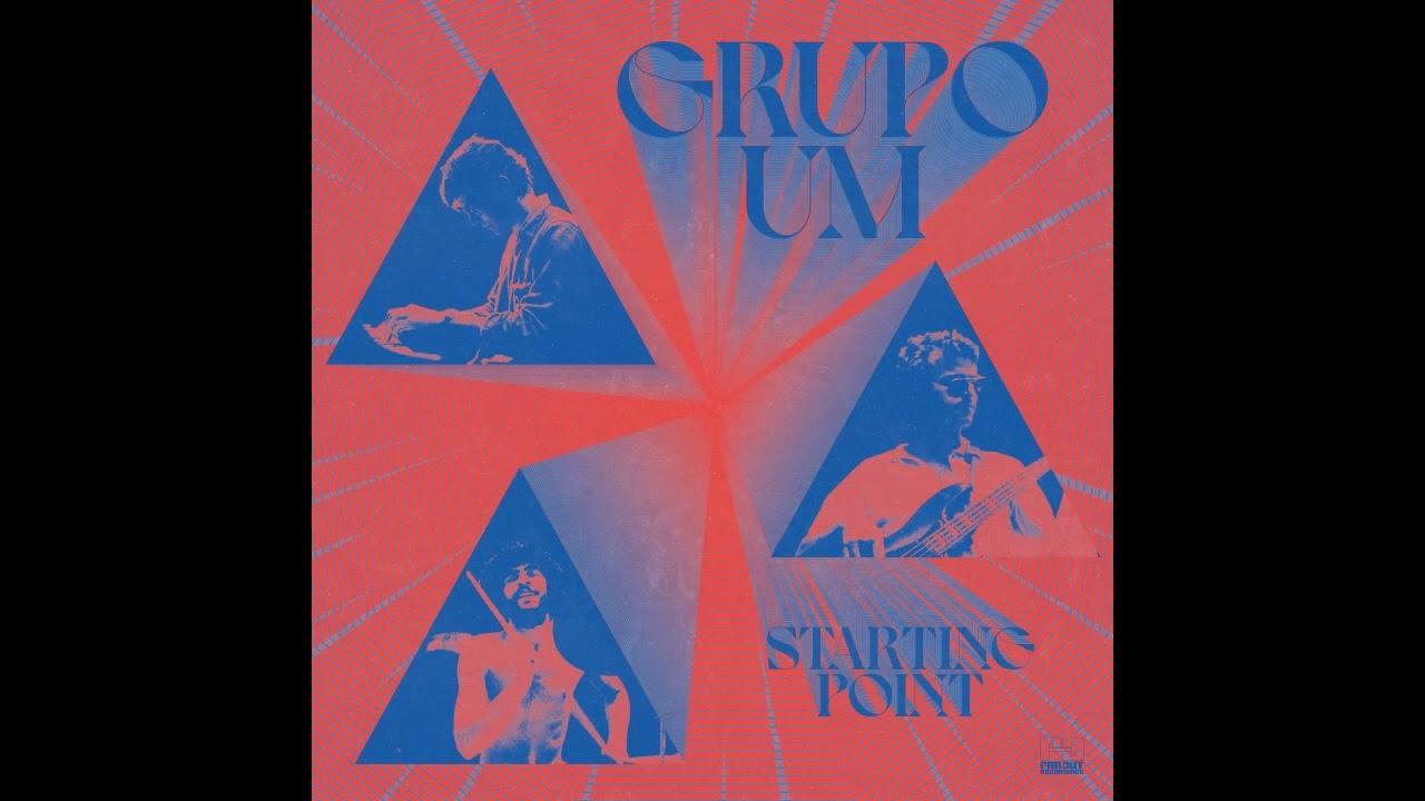 Starting Point -(The previously unreleased debut album from 1975)  FAR OUT - Grupo Um