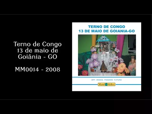  - Terno de Congo 13 de maio de Goiânia - GO