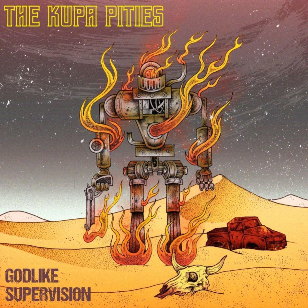 Godlike Supervision - The Kupa Pities