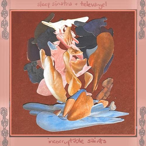Incorruptible Saints - Sleep Sinatra & Televangel