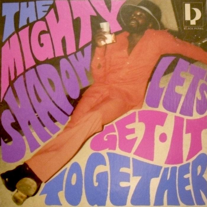 SHADOW • "Let´s Get It Together" / "Let´s Get It Together-Dub" - Black Pearl Records