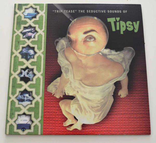 Trip Tease - The Seductive Sounds Of Tipsy - Tipsy