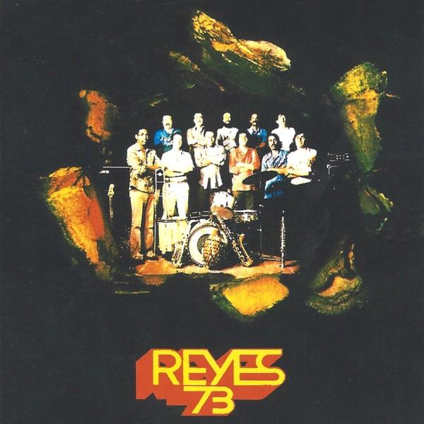 Reyes 73 - Los Reyes '73