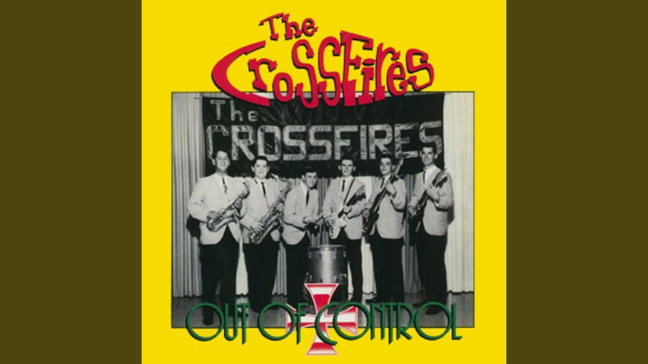 Out Of Control - The Crossfires