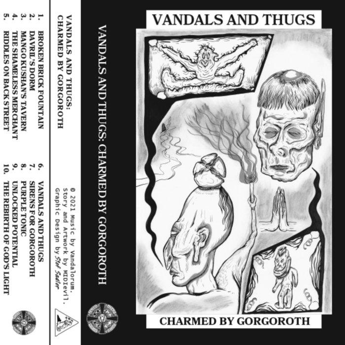 Vandals and Thugs: Charmed By Gorgoroth - Vandalorum