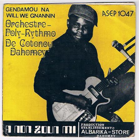 Gendamou Na Wili We Gnannin / A Non Zoun Mi - T.P. Orchestre Poly-Rythmo