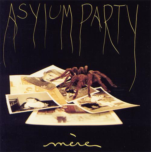 Mère - Asylum Party