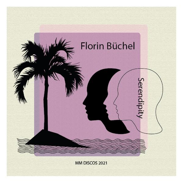 Serendipity EP - Florin Büchel